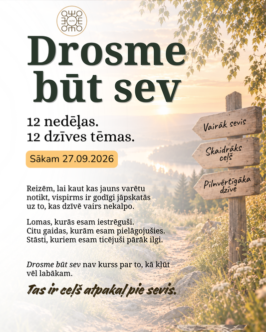Drosme būt sev  - 12 nedēļu ceļš cauri 12 dzīves tēmām