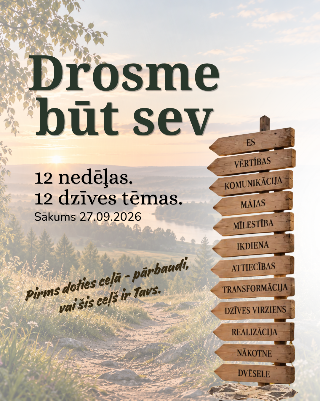 Drosme būt sev