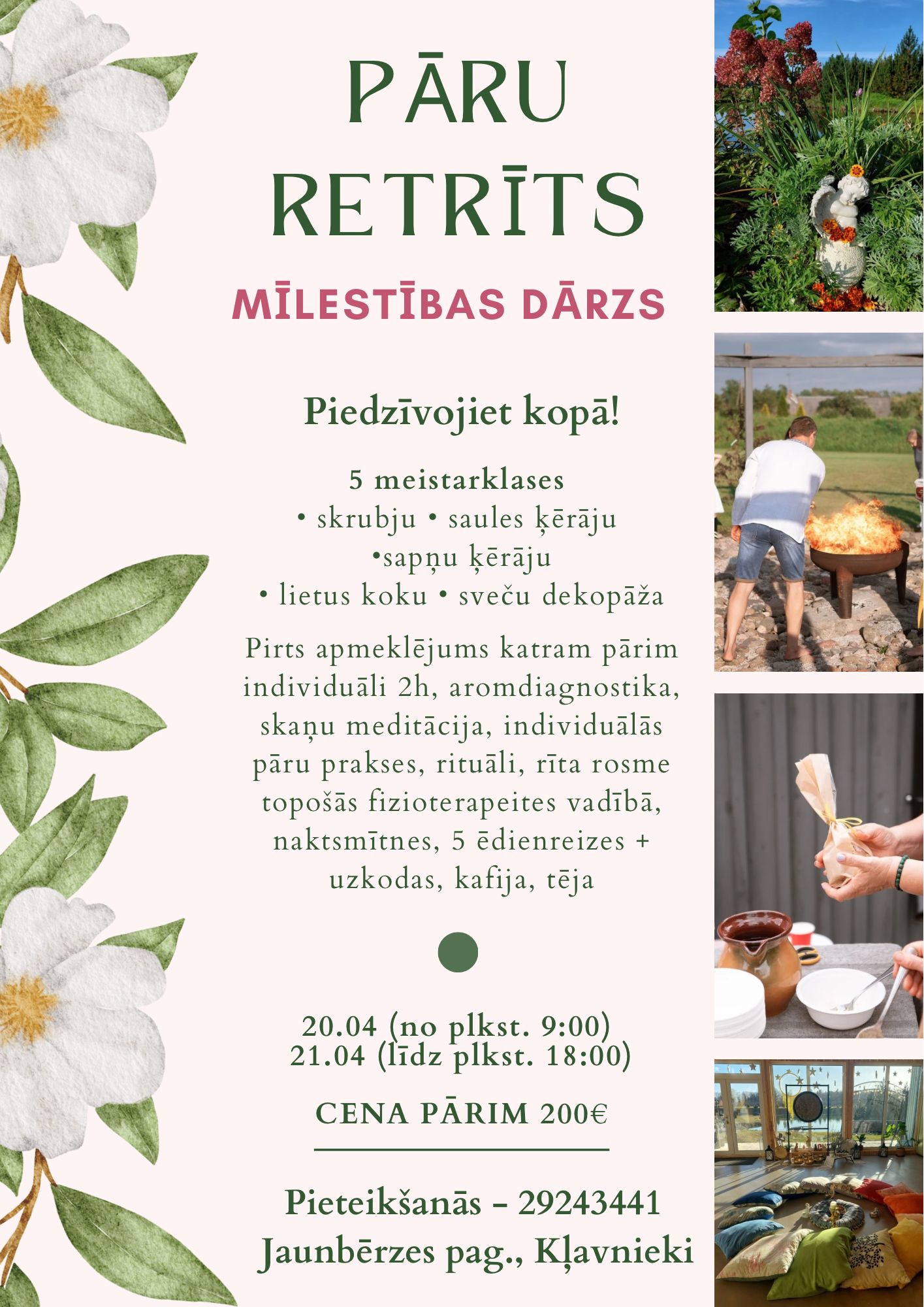 Pāru retrīts - mīlestības dārzs! 20.04-21.04